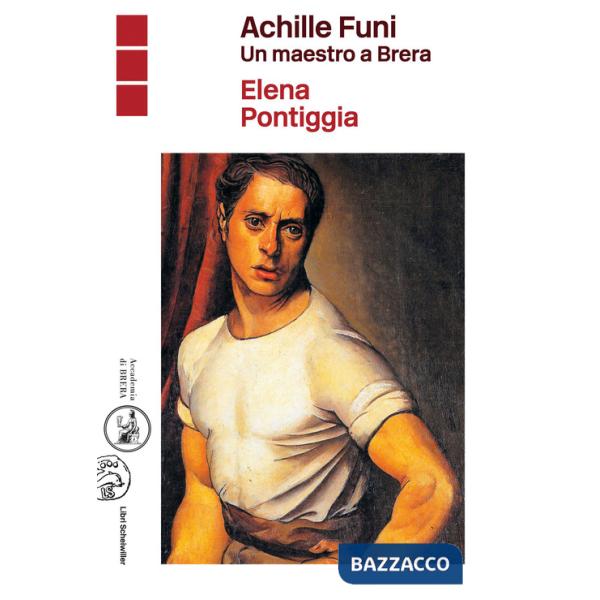 Achille Funi. Un maestro a Brera