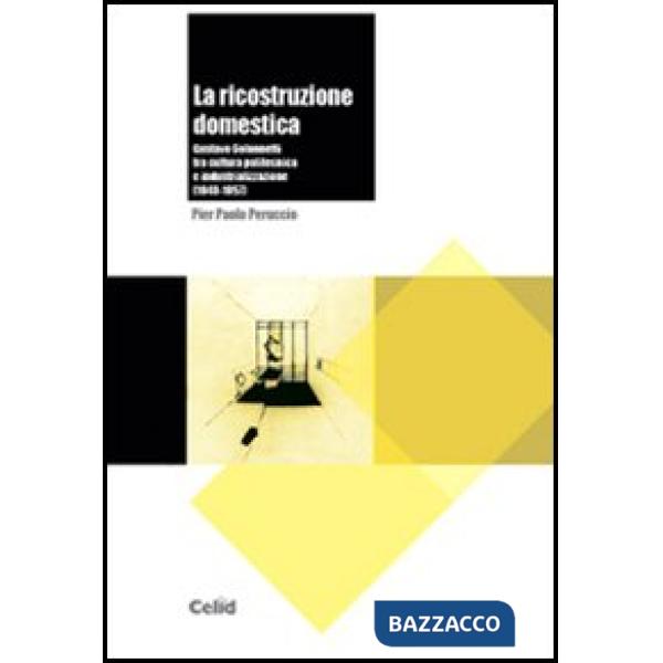 Ricostruzione domestica (La)