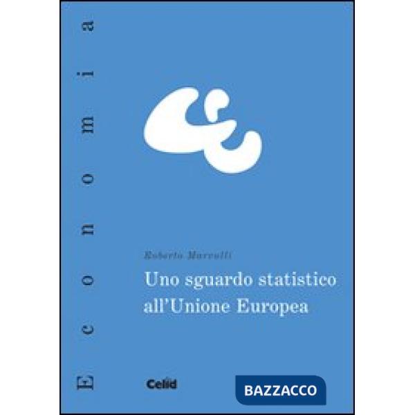 Sguardo statistico all'Unione Europea (Uno)