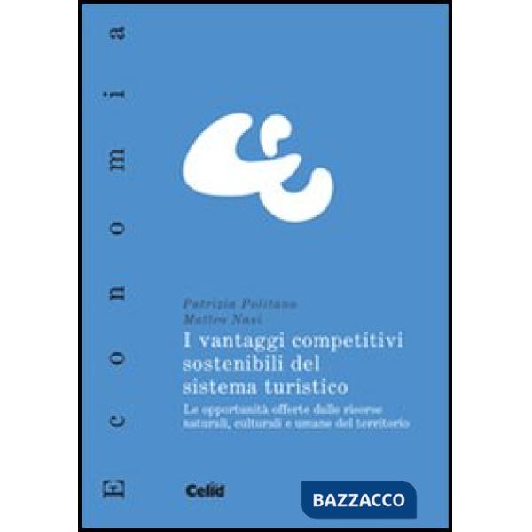 Vantaggi competitivi sostenibili del sistema turistico. Le opportunità offerte d