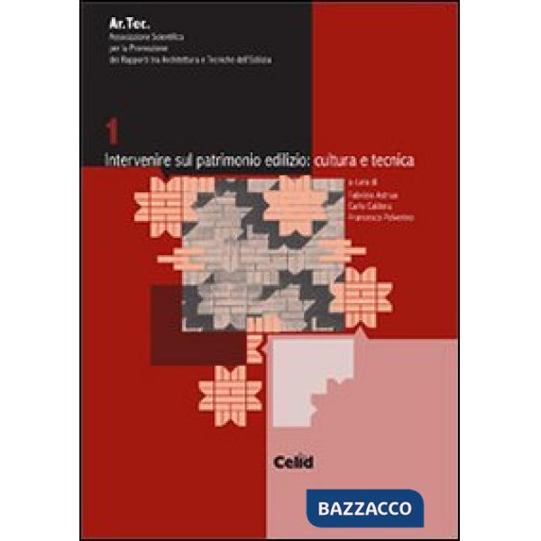 Intervenire sul patrimonio edilizio: cultura e tecnica