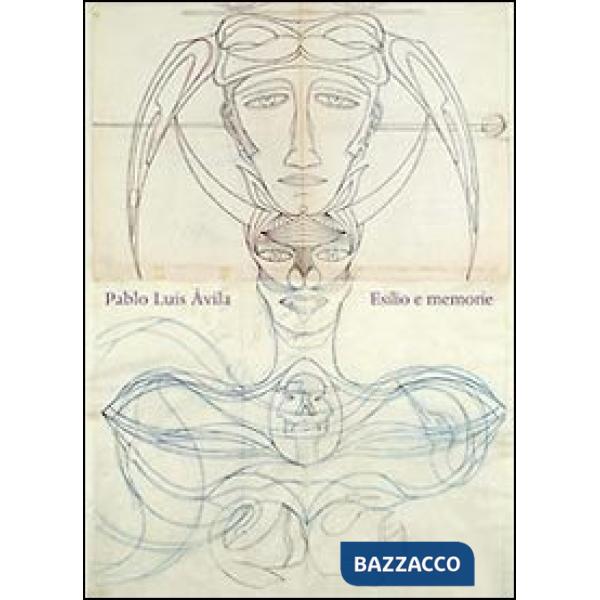 Pablo Luis Ávila. Esilio e memorie