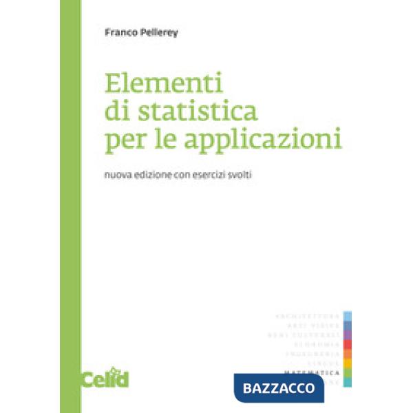 Elementi di statistica per le applicazioni. Con esercizi