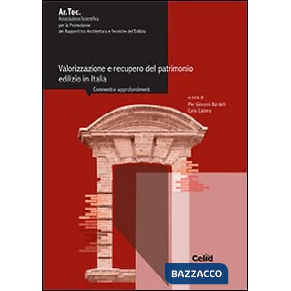 Valorizzazione e recupero del patrimonio edilizio in Italia. Commenti e approfon