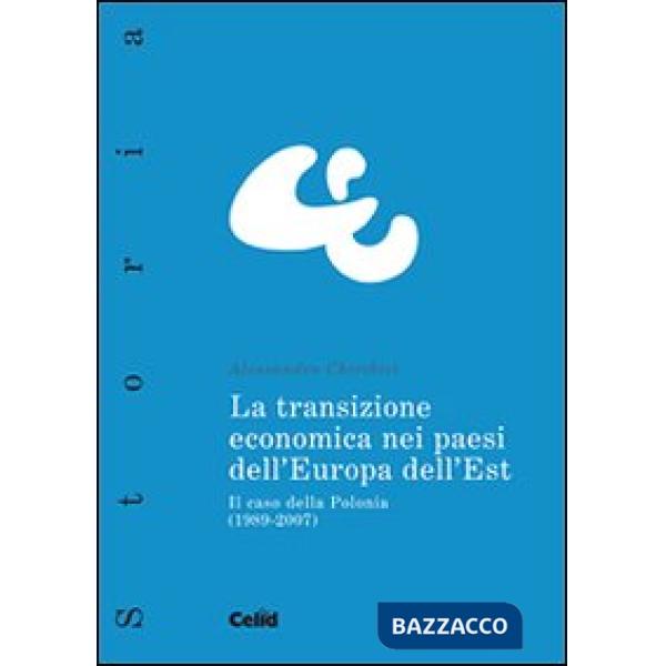 Tansizione economica nei paesi dell'Europa dell'Est. Il caso della Polonia (1989