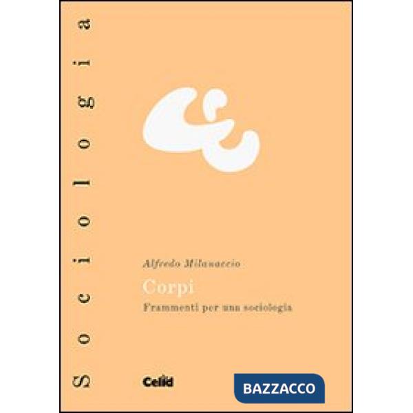 Corpi. Frammenti per una sociologia