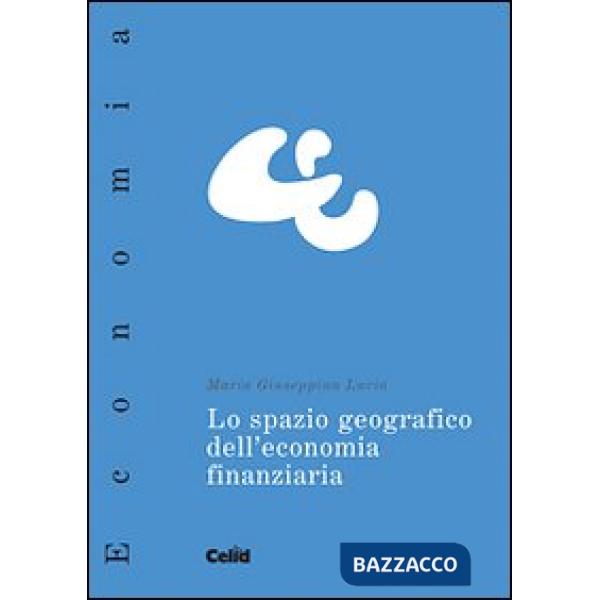 Spazio geografico dell'economia finanziaria (Lo)