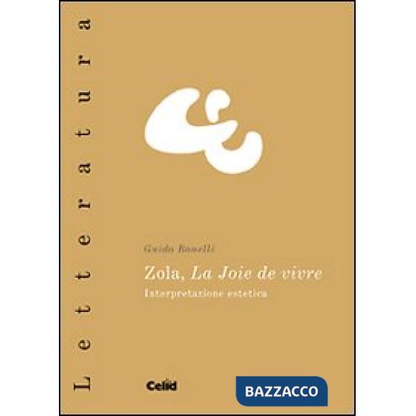 Zola. La voje de vivre. Interpretazione estetica
