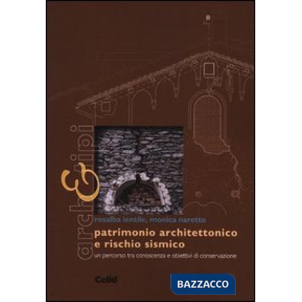 Patrimonio architettonico e rischio sismico. Un percorso tra conoscenza e obiett