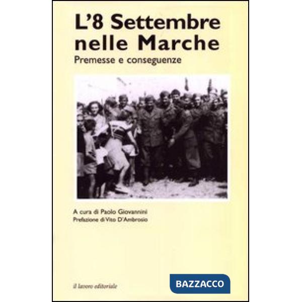 8 settembre nelle Marche. Premesse e conseguenze (L')