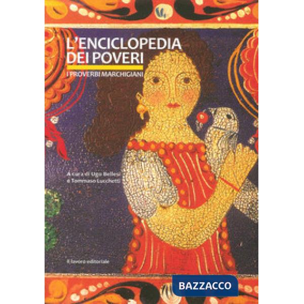 Enciclopedia dei poveri. I proverbi marchigiani (L')