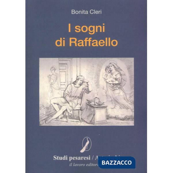 Sogni di Raffaello (I)