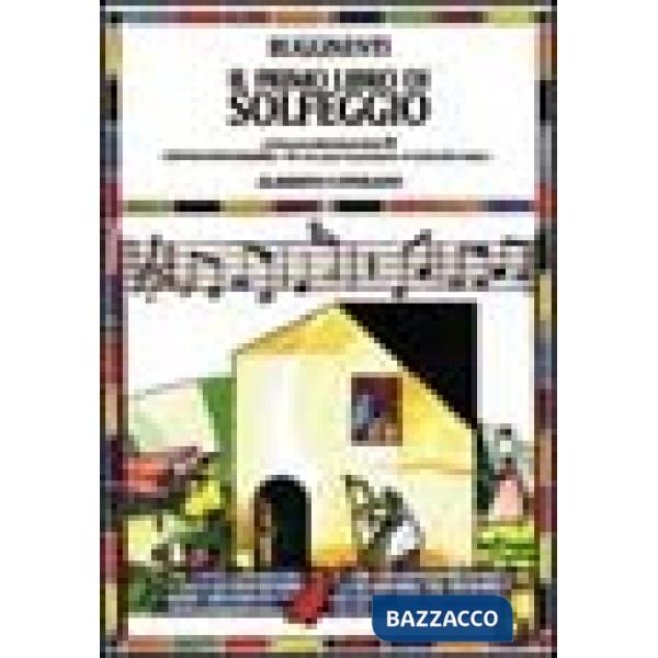 Primo libro di solfeggio. In doppio pentagramma per chi suona il pianoforte, il violoncello, l'arpa. Livello preparatorio (Il). 