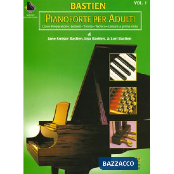 Pianoforte per adulti. Corso preparatorio: Lezioni, teoria, tecnica, lettura a prima vista. Ediz. a spirale. Vol. 1