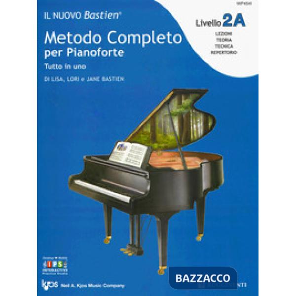 Nuovo Bastien. Metodo completo per pianoforte. Tutto in uno. Livello 2A (Il)