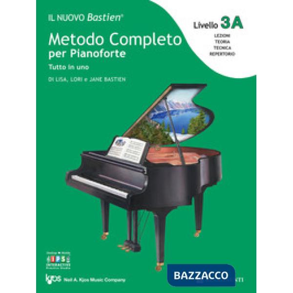 Nuovo Bastien. Metodo completo per pianoforte. Tutto in uno. Livello 3A (Il)