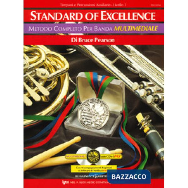 Standard of excellence. Metodo completo per banda multimediale. Timpani e percussioni ausiliarie. Livello 1. Con 2 CD-Audio