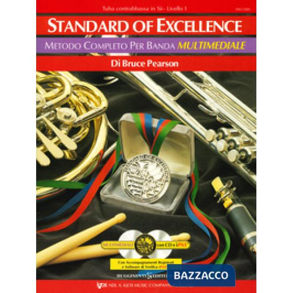 Standard of excellence. Metodo completo per banda multimediale. Tuba contrabbassa in Sib. Livello 1. Con 2 CD-Audio