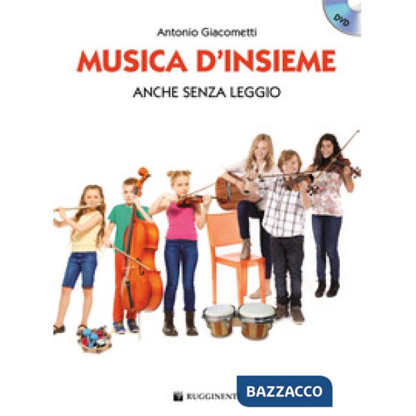 Musica d'insieme. Anche senza leggio. Con DVD