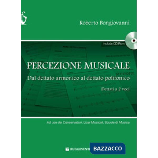 Percezione musicale. Dal dettato armonico al dettato a 2 voci. Con CD-ROM