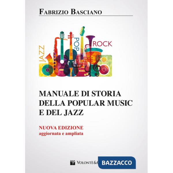 Manuale di storia della popular music e del jazz. Nuova ediz.