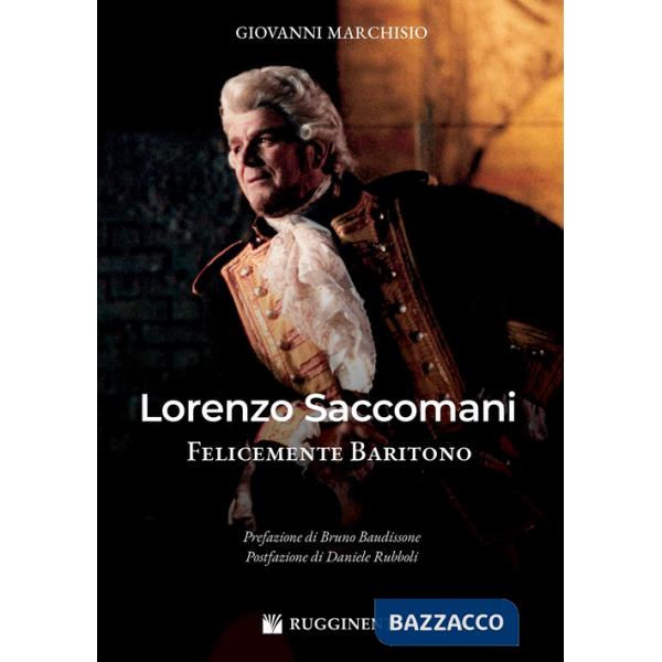 Lorenzo Saccomani felicemente baritono