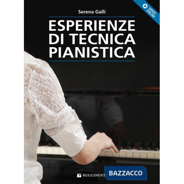 Esperienze di tecnica pianistica. Con video online