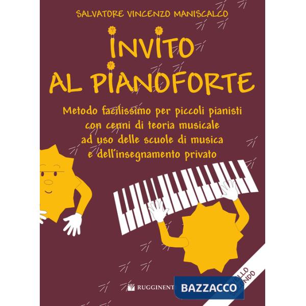 Invito al pianoforte. Livello 2 metodo facilissimo per piccoli pianisti con cenni di teoria musicale ad uso delle scuole di musi
