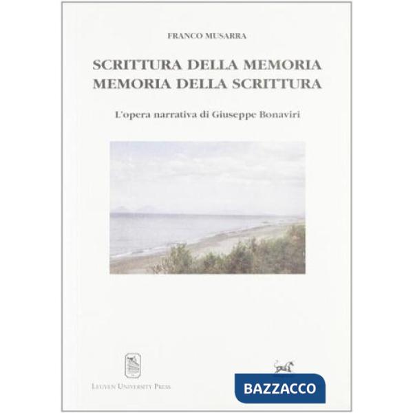 Scrittura della memoria, memoria della scrittura. L'opera narrativa di Giuseppe Bonaviri