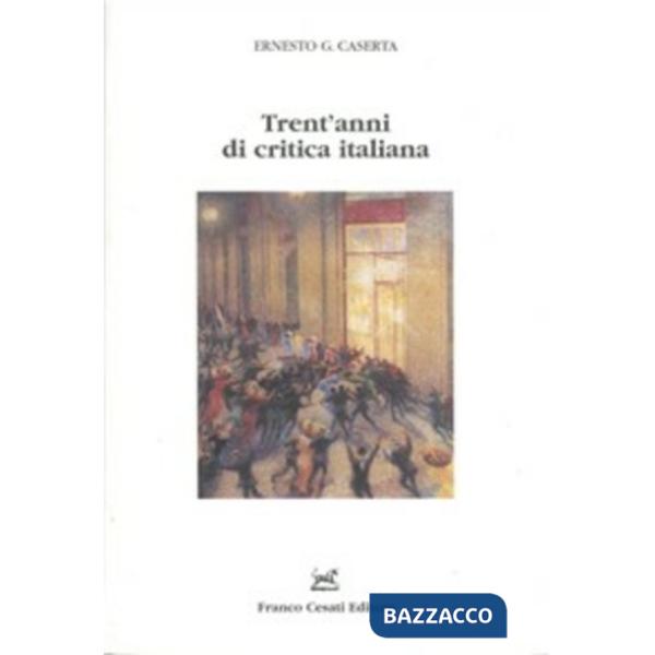 Trent'anni di critica italiana. Recensioni (1971-1995)