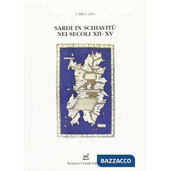 Sardi in schiavitù nei secoli XII-XV