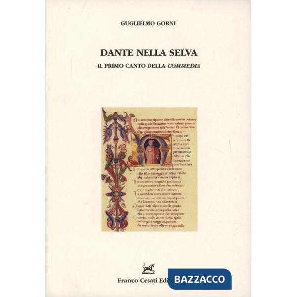 Dante nella selva. Il primo canto della «Commedia»