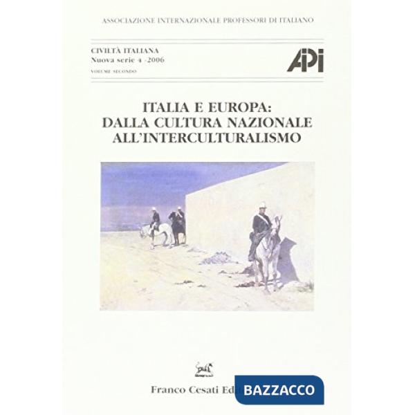 Italia e Europa: dalla cultura nazionale all'intrerculturalismo. Atti del 16° Congresso AIPI (Cracovia, 26-29 agosto 2004)