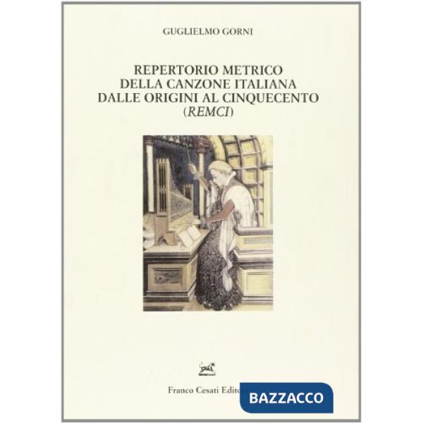 Repertorio metrico della canzone italiana dalle origini al Cinquecento(REMCI)