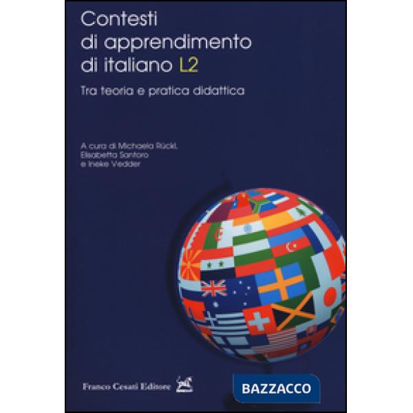 Contesti di apprendimento di italiano L2. Tra teoria e pratica didattica
