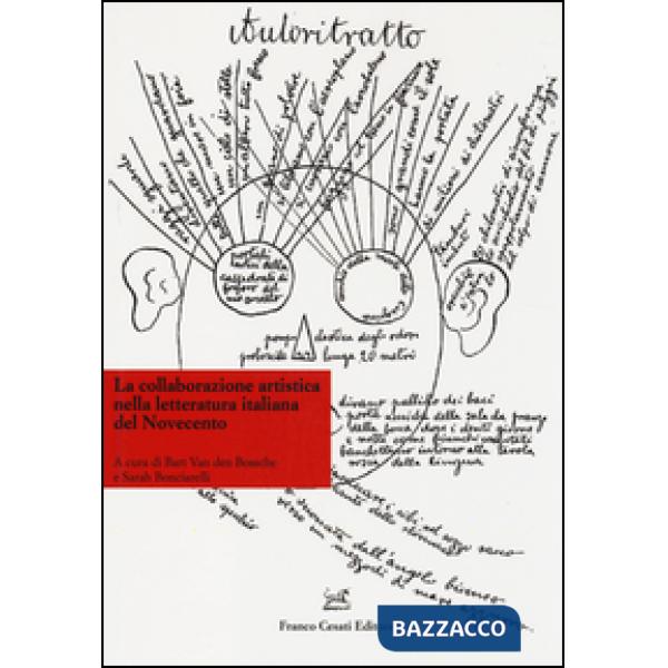Collaborazione artistica nella letteratura italiana del Novecento (La)