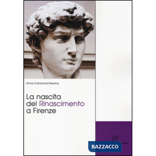 Nascita del Rinascimento a Firenze (La)