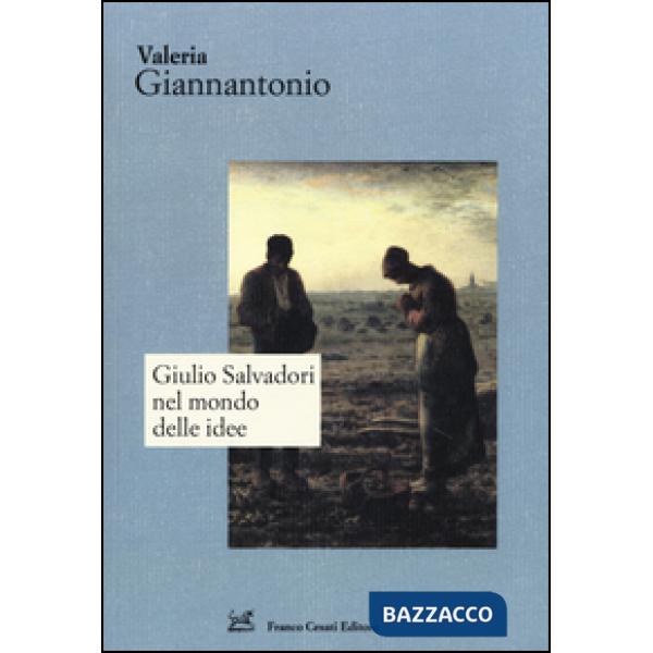 Giulio Salvadori nel mondo delle idee