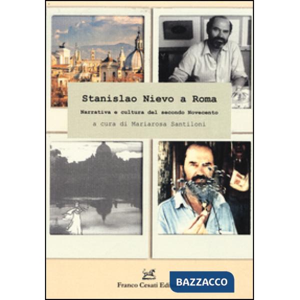 Stanislao Nievo a Roma. Narrativa e cultura del secondo Novecento