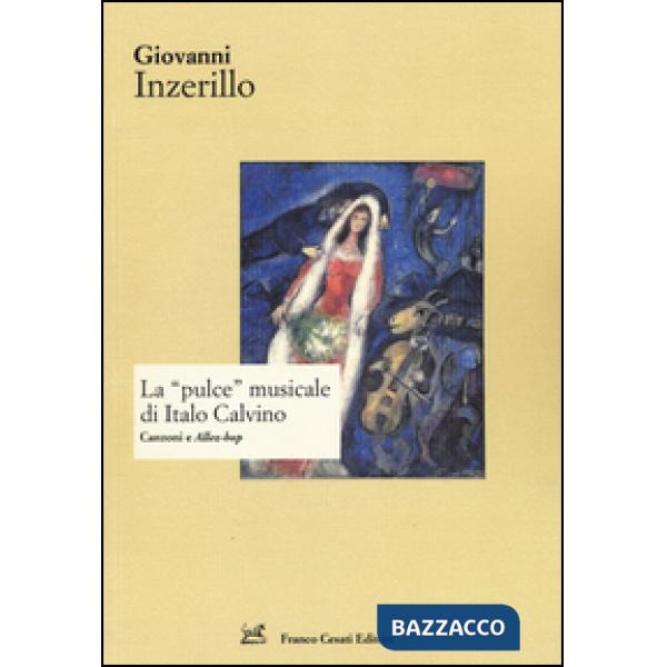 «pulce» musicale di Italo Calvino. Canzoni e «Allez-hop» (La)