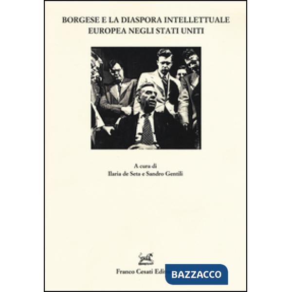 Borgese e la dispora intellettuale europea negli Stati Uniti