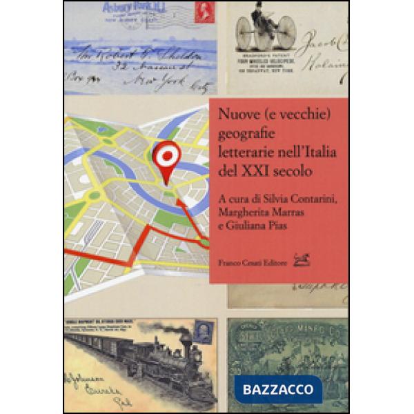 Nuove (e vecchie) geografie letterarie nell'Italia del XXI secolo
