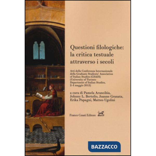 Questioni filologiche: la critica testuale attraverso i secoli