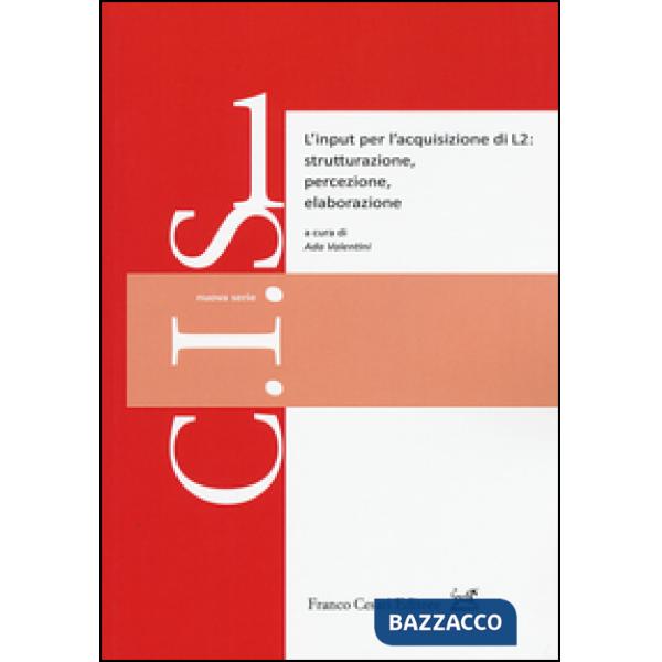 Input per l'acquisizione di L2: strutturazione, percezione, elaborazione (L')