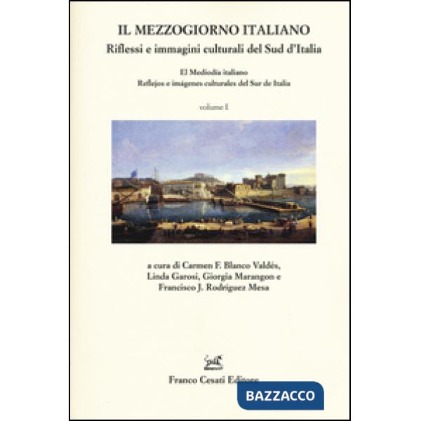 Mezzogiorno italiano. Riflessi e immagini culturali del Sud d'Italia-El mediodía italiano. Reflejos e imágenes culturales del Su
