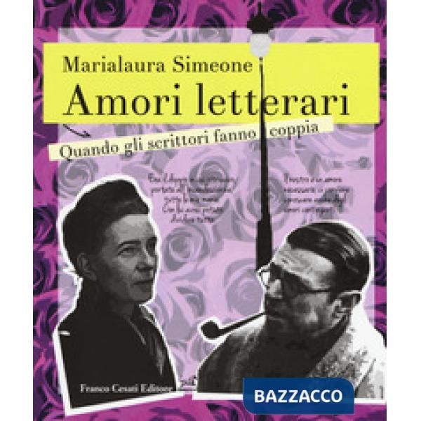 Amori letterari. Quando gli scrittori fanno coppia