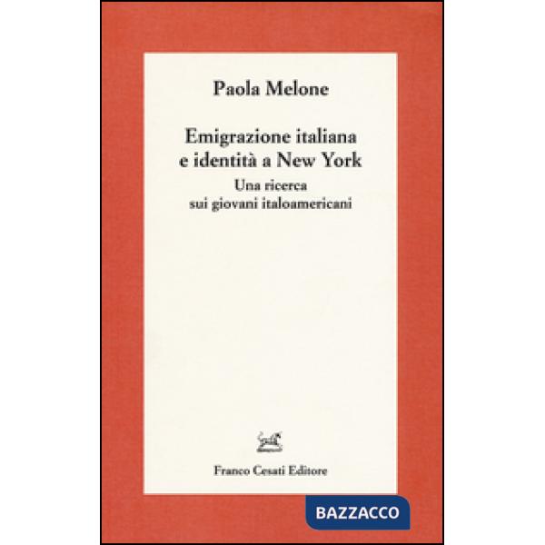 Emigrazione italiana e identità a New York. Una ricerca sui giovani italoamericani