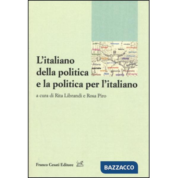 Italiano della politica e la politica per l'italiano (L')