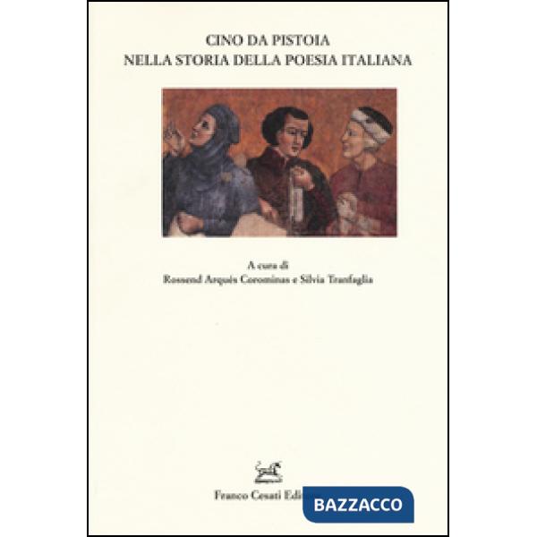 Cino da Pistoia nella storia della poesia italiana