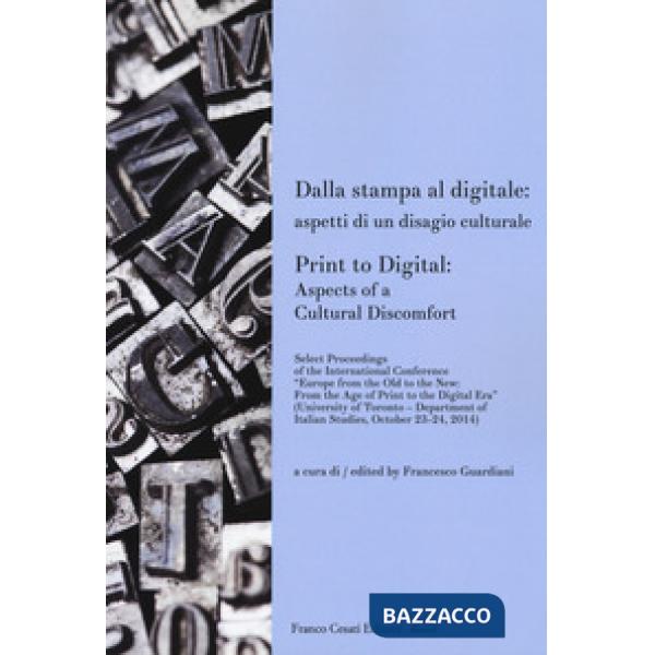 Dalla stampa al digitale: aspetti di un disagio culturale-Print to digital: aspects of a cultural doscomfort